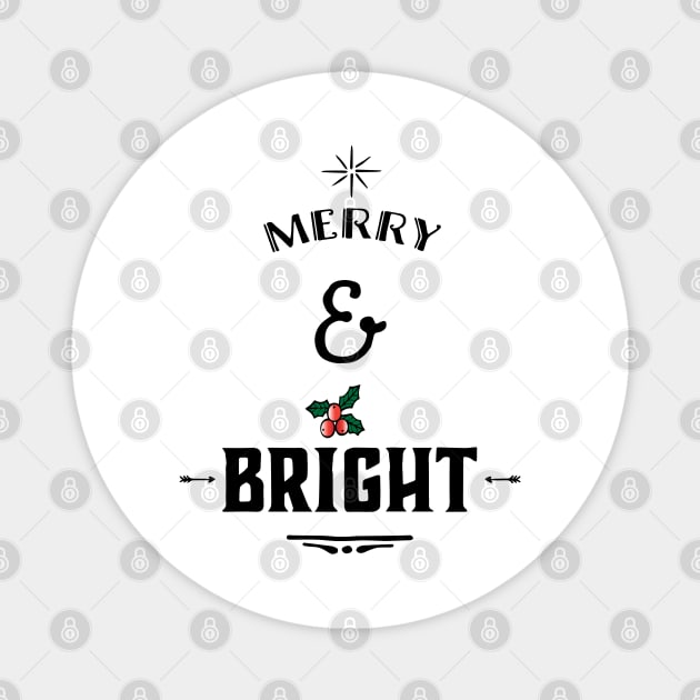 MERRY AND BRIGHT Magnet by Sunshineisinmysoul